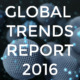 Global Trends Report 2016