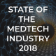 State of the Medtech Industry